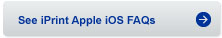 See iPrint Apple iOS FAQs